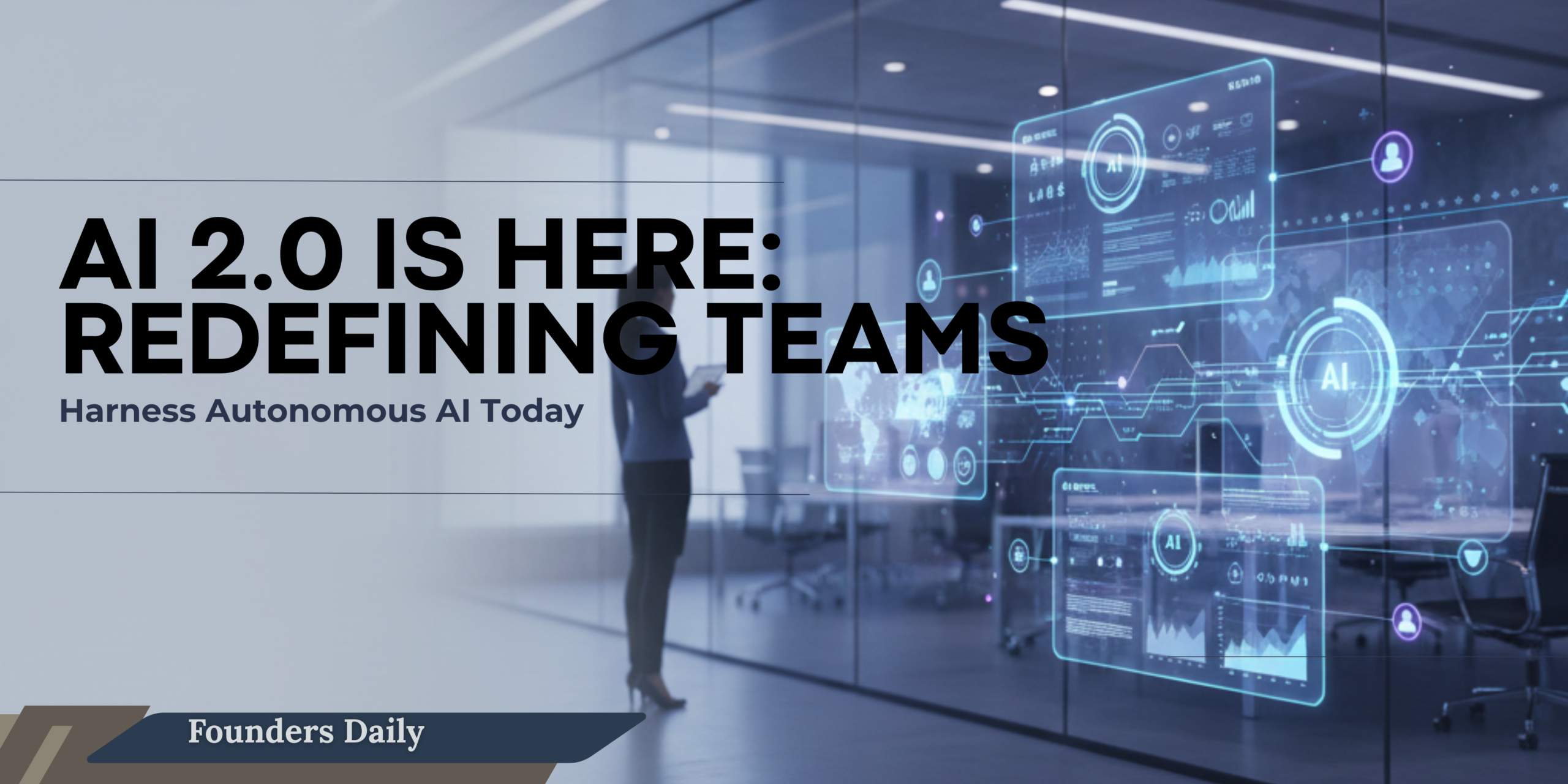 AI 2.0 in 2026: How Autonomous AI Startups Replace Teams