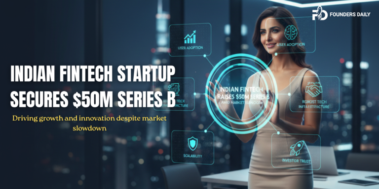 Indian Fintech Startup Raises $50M in Series B Funding