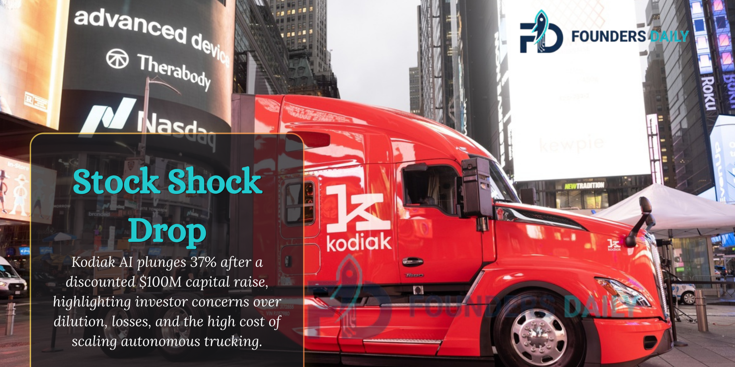 Read more about the article Kodiak AI Raises $100 Million at Discounted Share Price, Stock Plunges 37%
