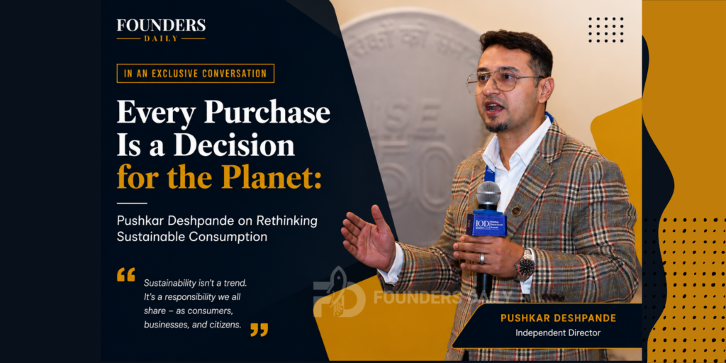 Pushkar Deshpande on Sustainable Consumption & ESG
